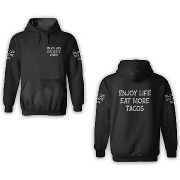 Discover Taco Lovers Enjoy Tacos 3D Hoodies