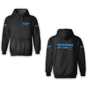 Discover childless cat lady 3D Hoodies