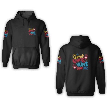 Discover My Great Uncle and Aunt Love Me 3D Hoodies