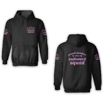 Discover Proud member of the awkward squad in pink 3D Hoodies