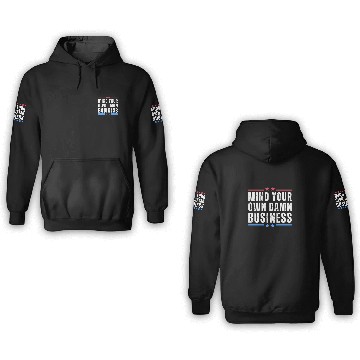 Discover Mind Your Own Damn Business Harris Walz 2024 3D Hoodies