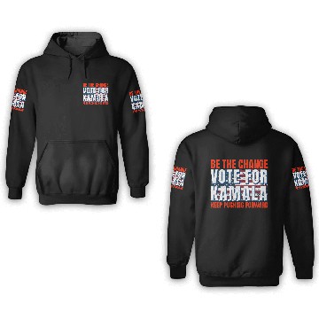 Discover Be the Change - Vote for KamalaHarris. US Election 3D Hoodies