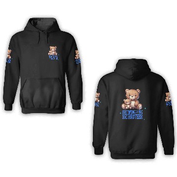 Discover Soon I'll Be A Big Brother Cute Teddy Bears 3D Hoodies