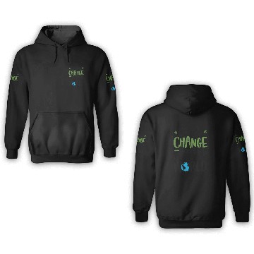 Discover Be The Change You Wish To See In The World 3D Hoodies