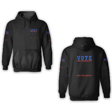 Discover Vote for Democracy, Vote for Liberty US Election 3D Hoodies