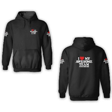 Discover I Love My Awesome Team #ProudBoss Boss 3D Hoodies