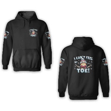 Discover I Can't Feel My Toe! Funny Snowman Design 3D Hoodies