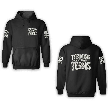 Discover Thriving on My Own Terms 3D Hoodies