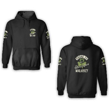 Discover Prone To Shenanigans & Malarkey St Patrick's Day 3D Hoodies