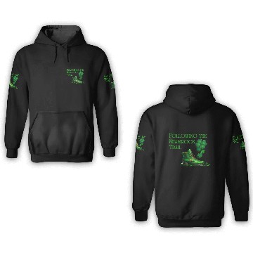 Discover St. Patrick's Day - Following the Shamrock Trail 3D Hoodies