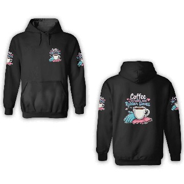 Discover Coffee & Rubber Gloves Humor 3D Hoodies