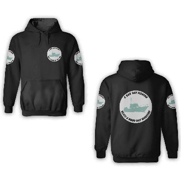 Discover A Bad Day Fishing Beats a Good Day Working 3D Hoodies
