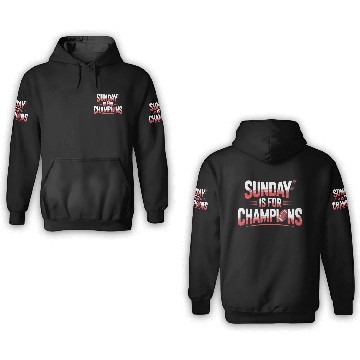 Discover Sunday is for Champions 3D Hoodies