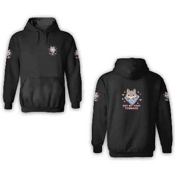 Discover Not My First Tornado Storm Weather Meteorologist 3D Hoodies