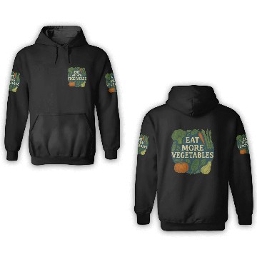 Discover Eat more Vegetables 3D Hoodies