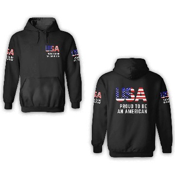 Discover Proud to be an American 3D Hoodies