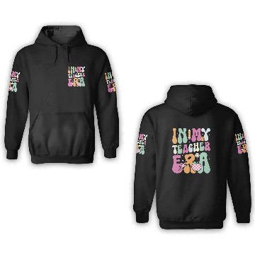 Discover In My Teacher Era, Teacher Appreciation Gift 3D Hoodies