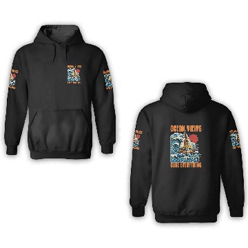 Discover Sailing Ocean Views Cure Everything Fisherman 3D Hoodies