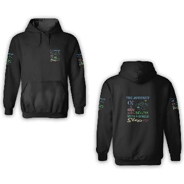 Discover The journey of a thousand miles begins with a sing 3D Hoodies