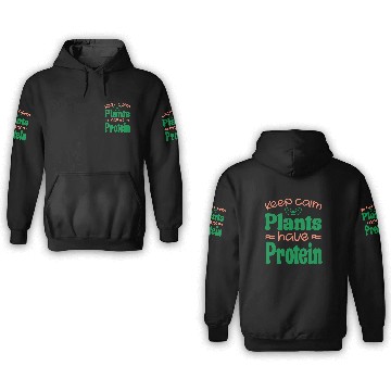 Discover Keep Calm Plant Protein Quote 3D Hoodies