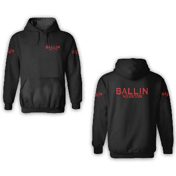 Discover BALLIN HOUSTON 3D Hoodies