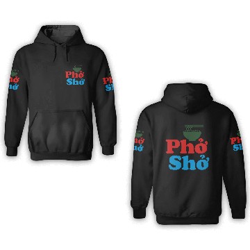 Discover Phở Shở 3D Hoodies