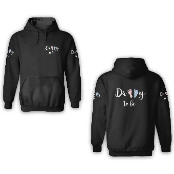 Discover Daddy To Be 3D Hoodies