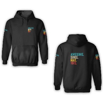 Discover Awesome Since May 1972 50 Year Old 50Th Birthday M 3D Hoodies