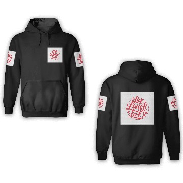 Discover Live Laugh Love 3 3D Hoodies