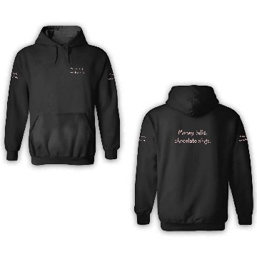 Discover Money talks, chocolate sings. Ringer 3D Hoodies