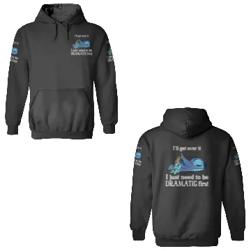 Discover I'll Get Over It I Just Need To Be Dramatic First 3D Hoodies/3D Hoodies,Disney Stitch 3D Hoodies,Stitch 3D Hoodies