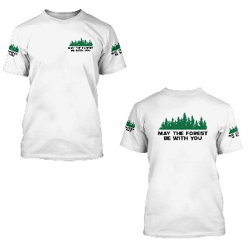 Discover Forest - May the forest be with you 3D T Shirts 3D T Shirts