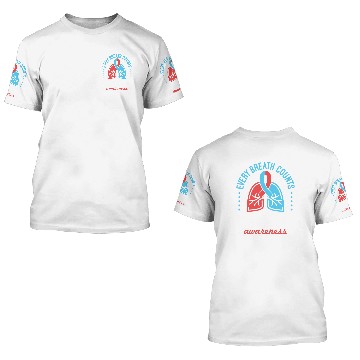 Discover Pulmonary Fibrosis Awareness Every Breath Counts 3D T Shirts