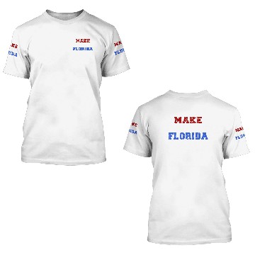 Discover Make America Florida 3D T Shirts