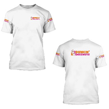 Discover Dunkin Deez Nuts 3D T Shirts