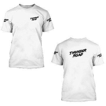 Discover Thunder Road 3D T Shirts