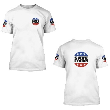 Discover Save Ferris Badge - Ferris Bueller - 3D T Shirts