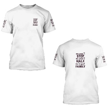Discover We Aren'T Step We Aren'T Half We'Re Just Family Gi 3D T Shirts