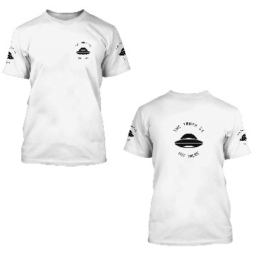Discover UFO "THE TRUTH IS OUT THERE" 3D T Shirts