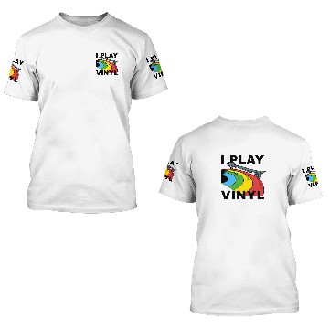Discover I play Vinyl 3D T Shirts