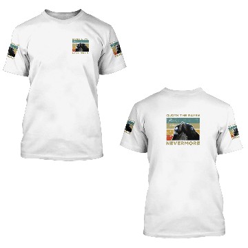 Discover Quoth The Raven Nevermore 3D T Shirts
