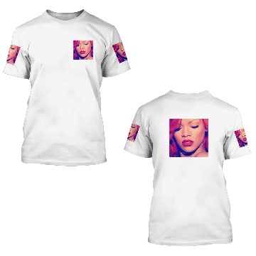 Discover Rihanna 3D T Shirts, Rihanna 3D T Shirts