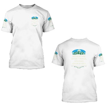 Discover Camping Camp Adventure Over Things Stories Over Stuff Camping Trip Camper 3D T Shirts