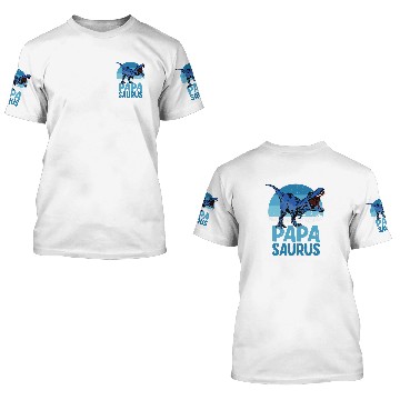 Discover Dinosaur Dino Papa Saurus Papasaurus Dinosaur Family 3D T Shirts