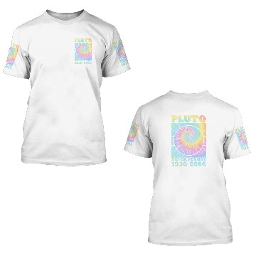 Discover Astronomy Lover Pluto Never Forget Space Science Astronomy Men Women Tie Dye 3D T Shirts