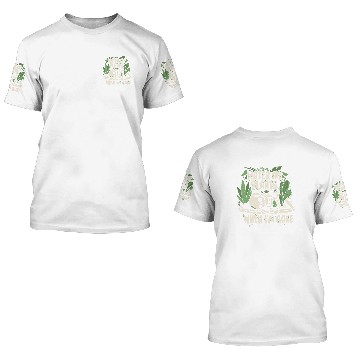 Discover Plants Water my plants when I'm gone 3D T Shirts