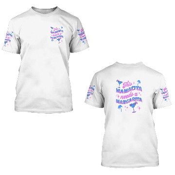 Discover This Mamacita Needs A Margarita Cinco de Mayo Spring Break 3D T Shirts
