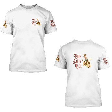 Discover Ride Sally Ride Country Music Rodeo 3D T Shirts