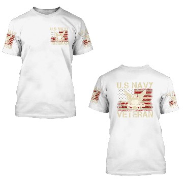 Discover U.S. Navy Veteran - Navy Veteran - 3D T Shirts