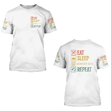 Discover Funny eat sleep geometry dash repeat retro vintage - Geometry Dash - 3D T Shirts